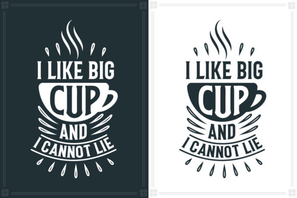 I Like Big Cup and I Cannot Lie, Coffee