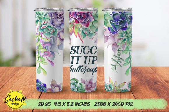 Succ It Up Buttercup 20oz Skinny Tumbler: Graphics for Print Templates